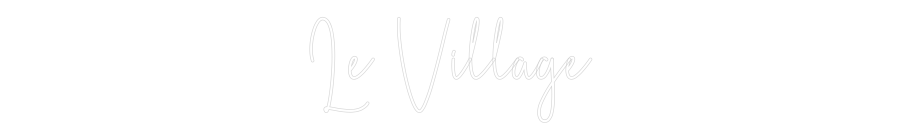 Custom Neon Sign Online Editor Le Village