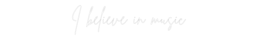 Custom Neon Sign Online Editor I believe in ...