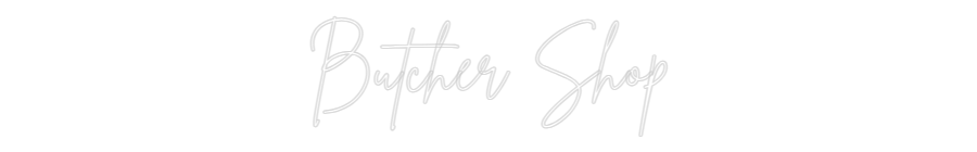 Custom Neon Sign Online Editor Butcher Shop