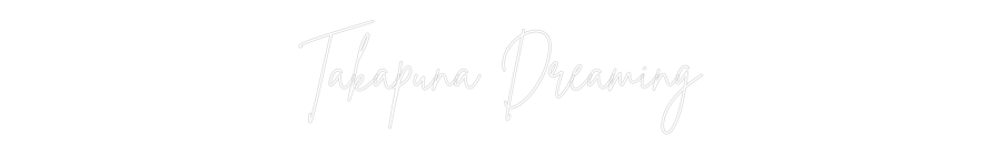Custom Neon Sign Online Editor Takapuna Drea...