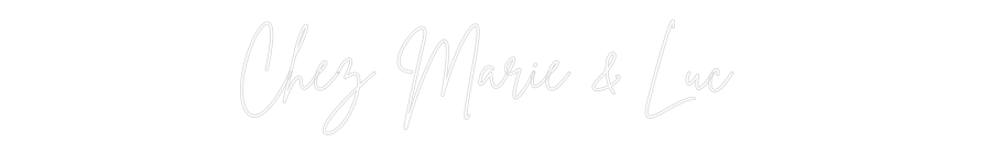 Custom Neon Sign Online Editor Chez Marie & ...