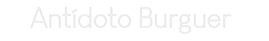 Custom Neon Sign Online Editor Antídoto Burg...