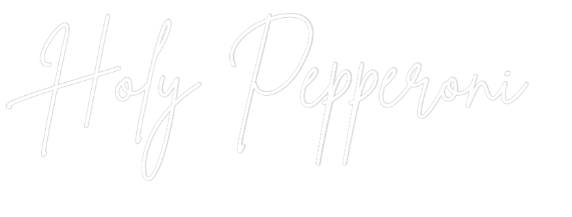 Custom Neon Sign Online Editor Holy Pepperoni