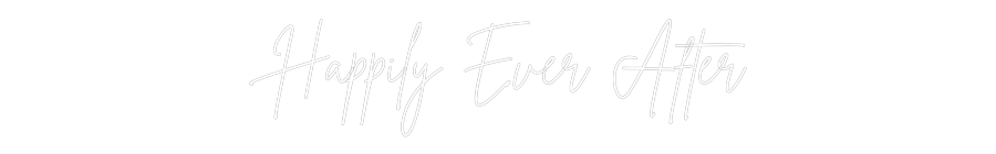 Custom Neon Sign Online Editor Happily Ever ...