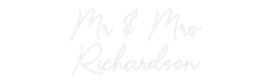 Custom Neon Sign Online Editor Mr & Mrs
Ric...