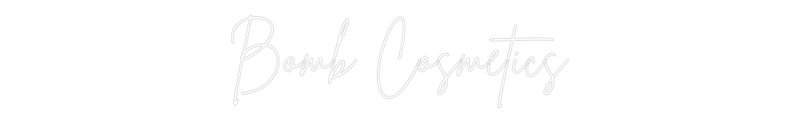 Custom Neon Sign Online Editor Bomb Cosmetics