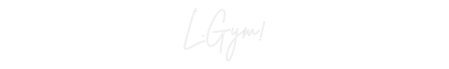 Custom Neon Sign Online Editor L.Gym!