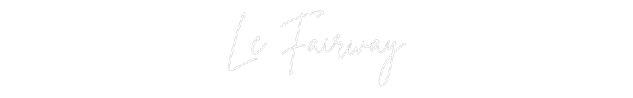 Custom Neon Sign Online Editor Le Fairway