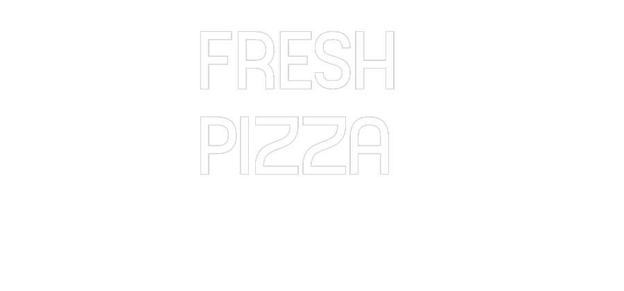 Custom Neon Sign Online Editor FRESH
PIZZA...