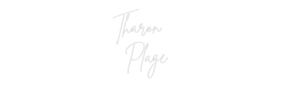 Custom Neon Sign Online Editor Tharon
Plage