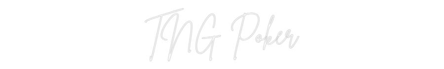Custom Neon Sign Online Editor TNG Poker