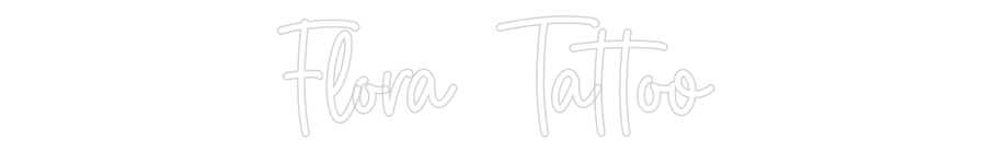 Custom Neon Sign Online Editor Flora Tattoo