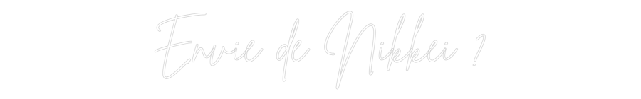 Custom Neon Sign Online Editor Envie de Nikk...