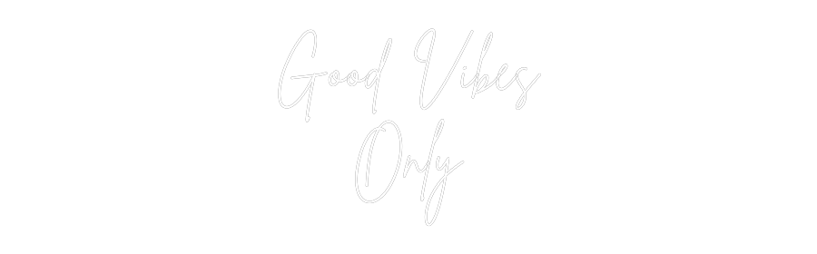 Custom Neon Sign Online Editor Good Vibes
O...