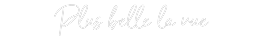 Custom Neon Sign Online Editor Plus belle la...