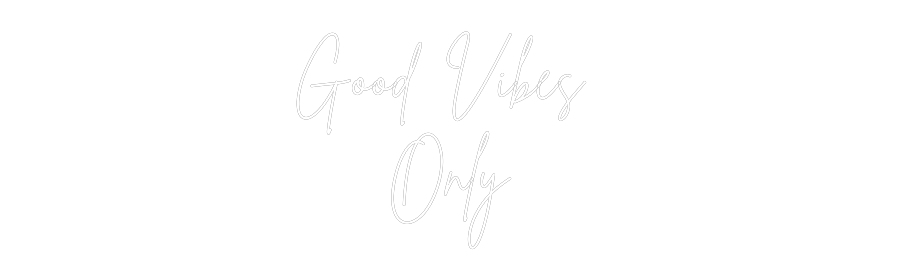 Custom Neon Sign Online Editor Good Vibes
...