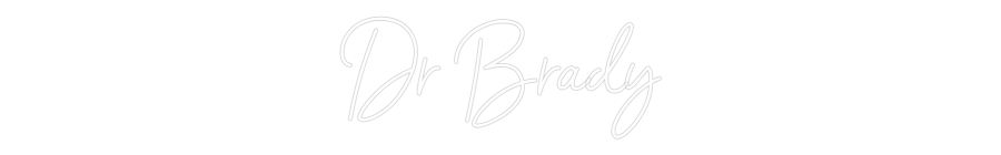 Custom Neon Sign Online Editor Dr Brady