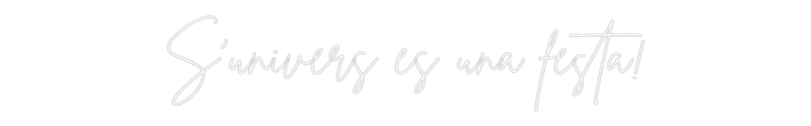 Custom Neon Sign Online Editor S'univers és ...