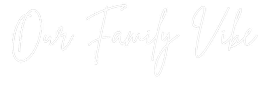 Custom Neon Sign Online Editor Our Family Vibe