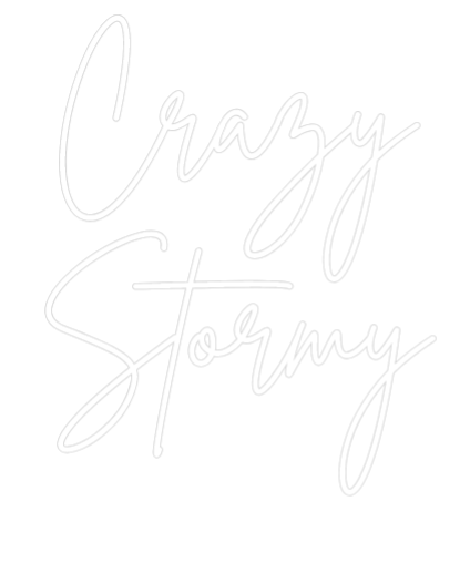 Custom Neon Sign Online Editor Crazy
Stormy