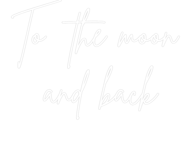 Custom Neon Sign Online Editor To the moon 
...