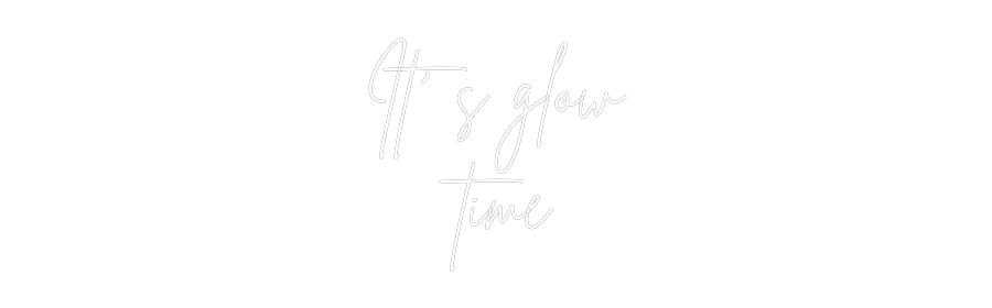 Custom Neon Sign Online Editor It’ s glow
t...