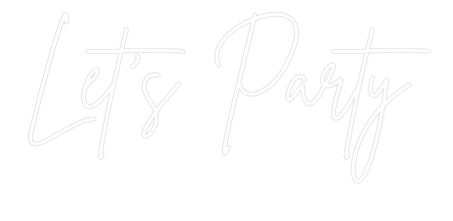 Custom Neon Sign Online Editor Let’s Party