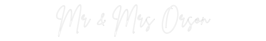Custom Neon Sign Online Editor Mr & Mrs Orson