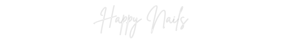 Custom Neon Sign Online Editor Happy Nails