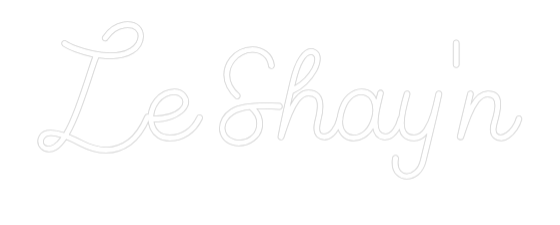 Custom Neon Sign Online Editor Le Shay'n