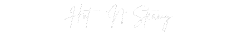 Custom Neon Sign Online Editor Hot ‘N’ Steamy
