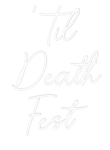 Custom Neon Sign Online Editor ‘Til
Death
...
