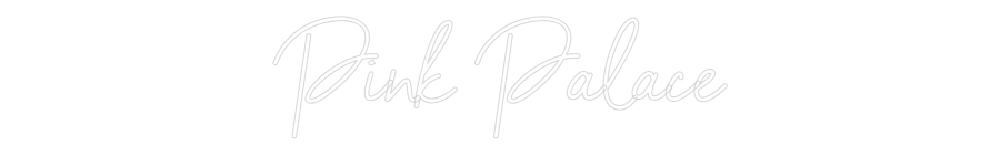 Custom Neon Sign Online Editor Pink Palace