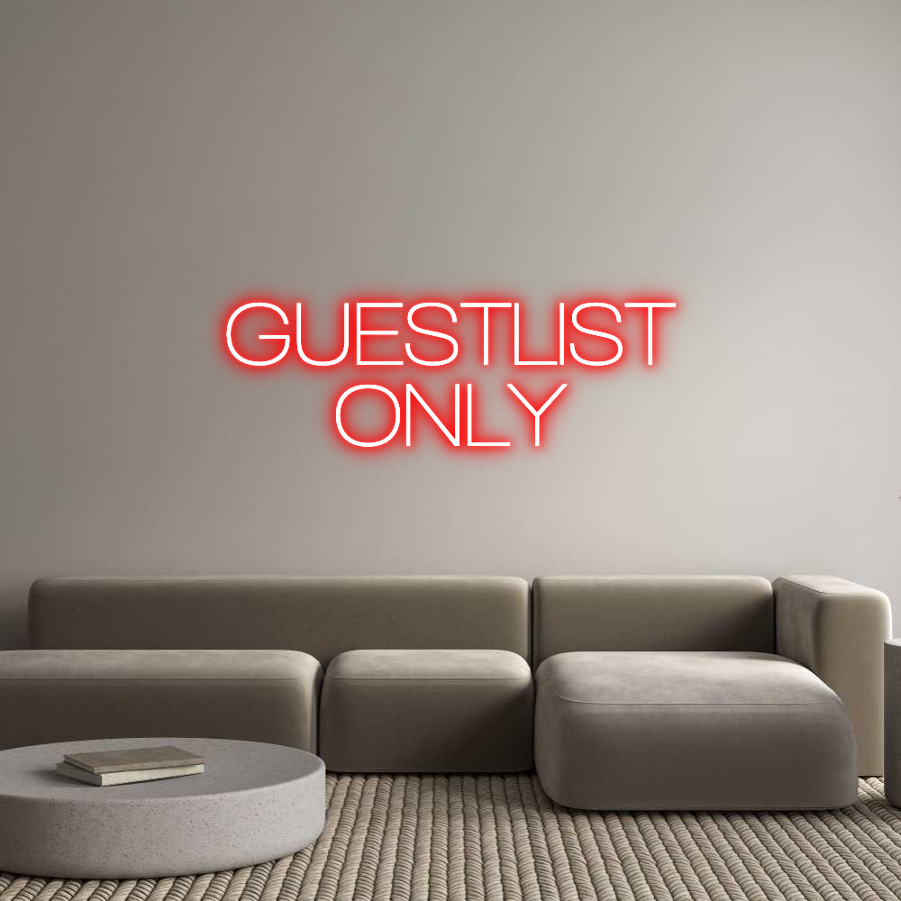 Custom Neon Sign Online Editor GUESTLIST
ONLY