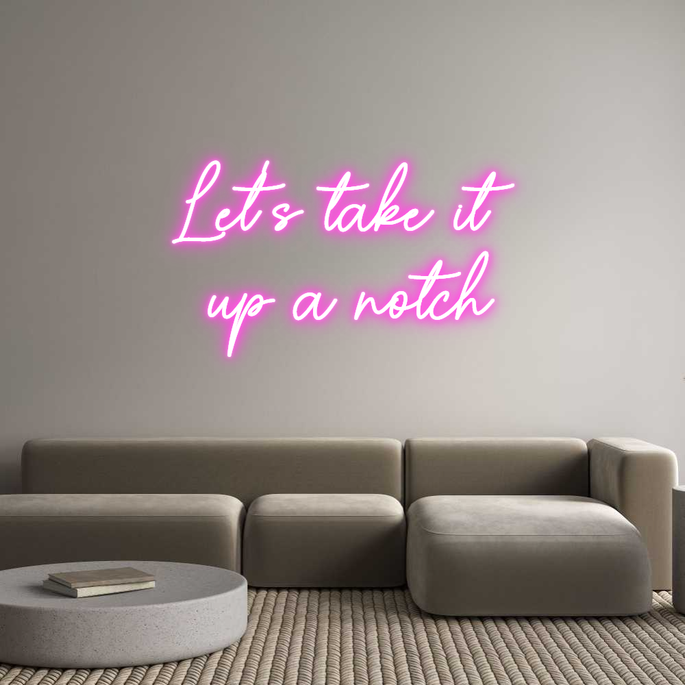 Custom Neon Sign Online Editor Let's take it...