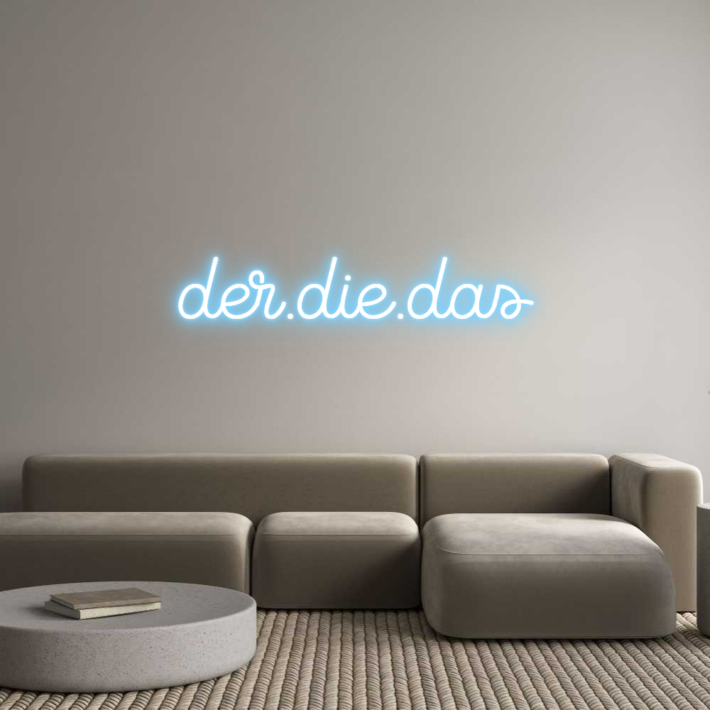 Custom Neon Sign Online Editor der.die.das