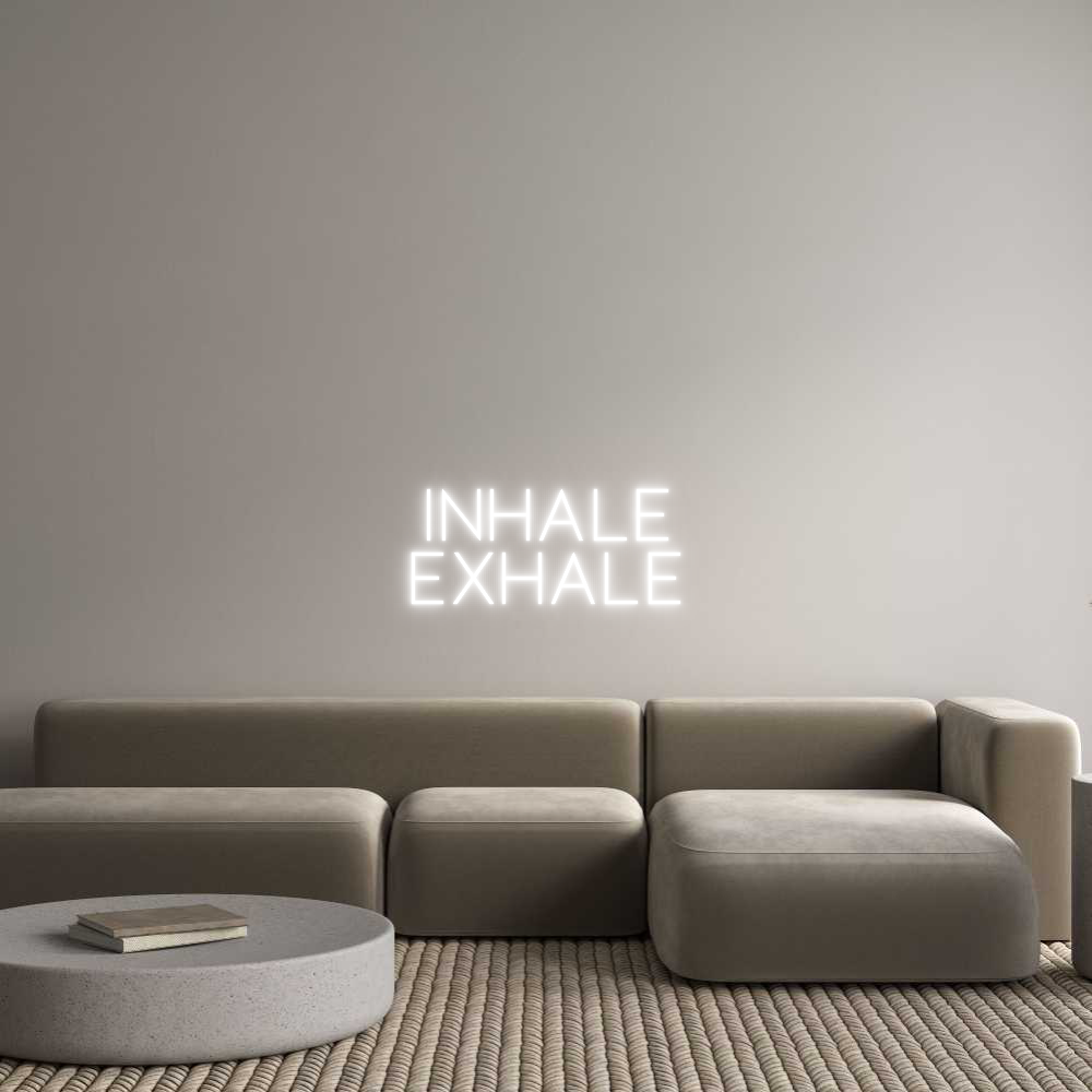 Custom Neon Sign Online Editor Inhale
Exhale