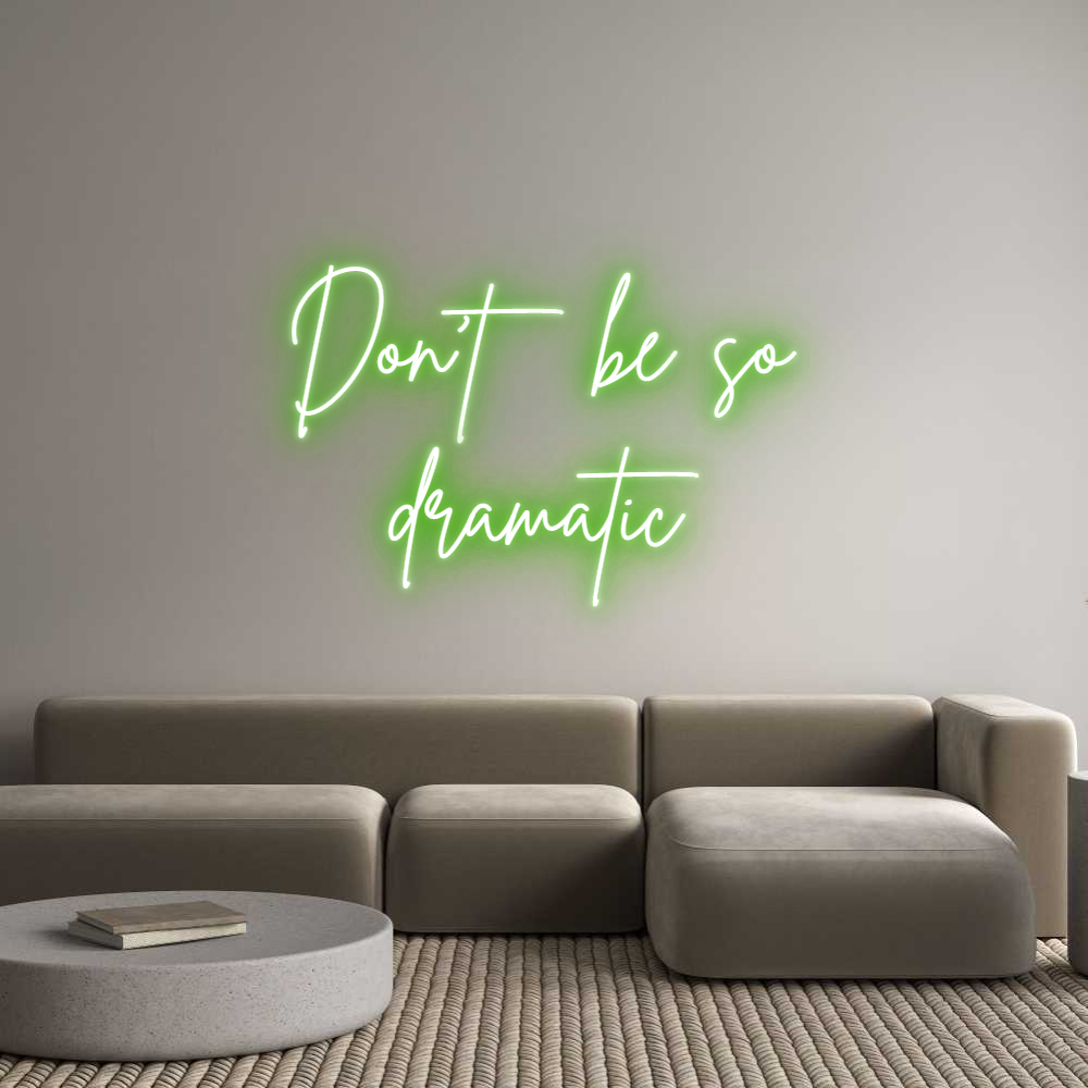 Custom Neon Sign Online Editor Don't be so
...