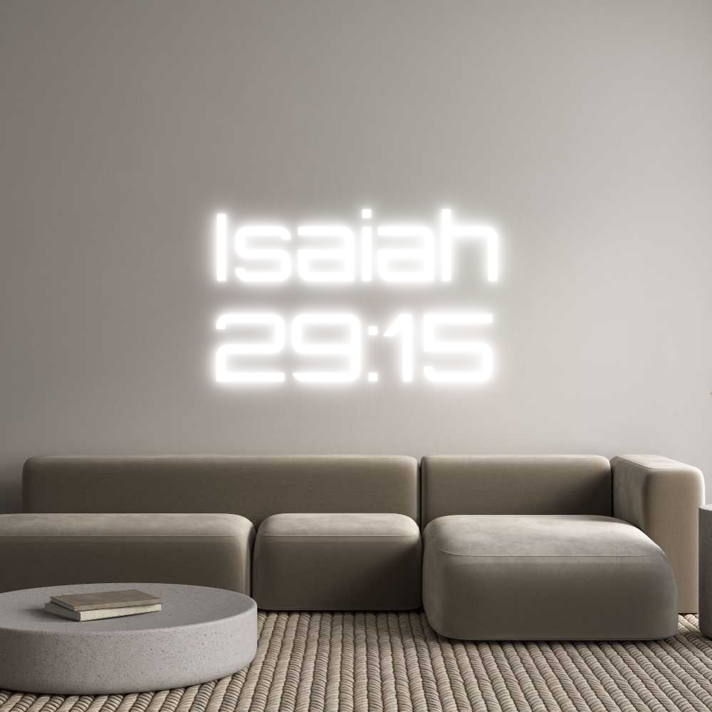Custom Neon Sign Online Editor Isaiah 
29:15