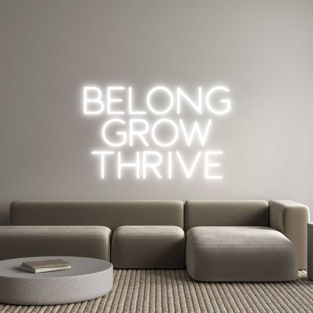 Custom Neon Sign Online Editor BELONG
GROW
...