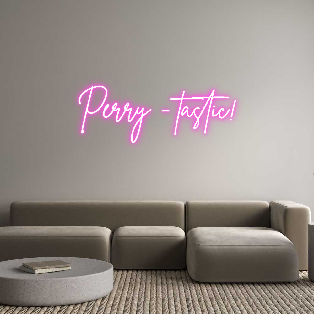 Custom Neon Sign Online Editor Perry - tastic!