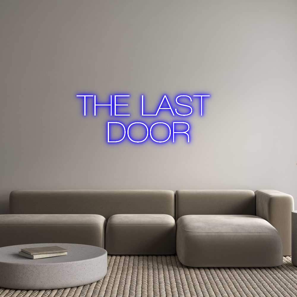 Custom Neon Sign Online Editor THE LAST
DOOR