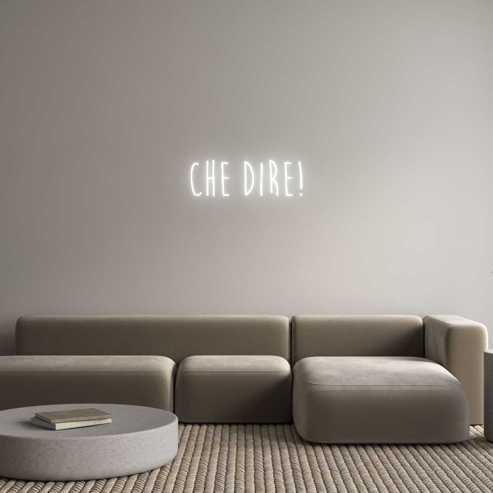 Custom Neon Sign Online Editor CHE DIRE!