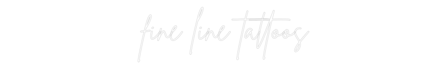 Custom Neon Sign Online Editor fine line tat...