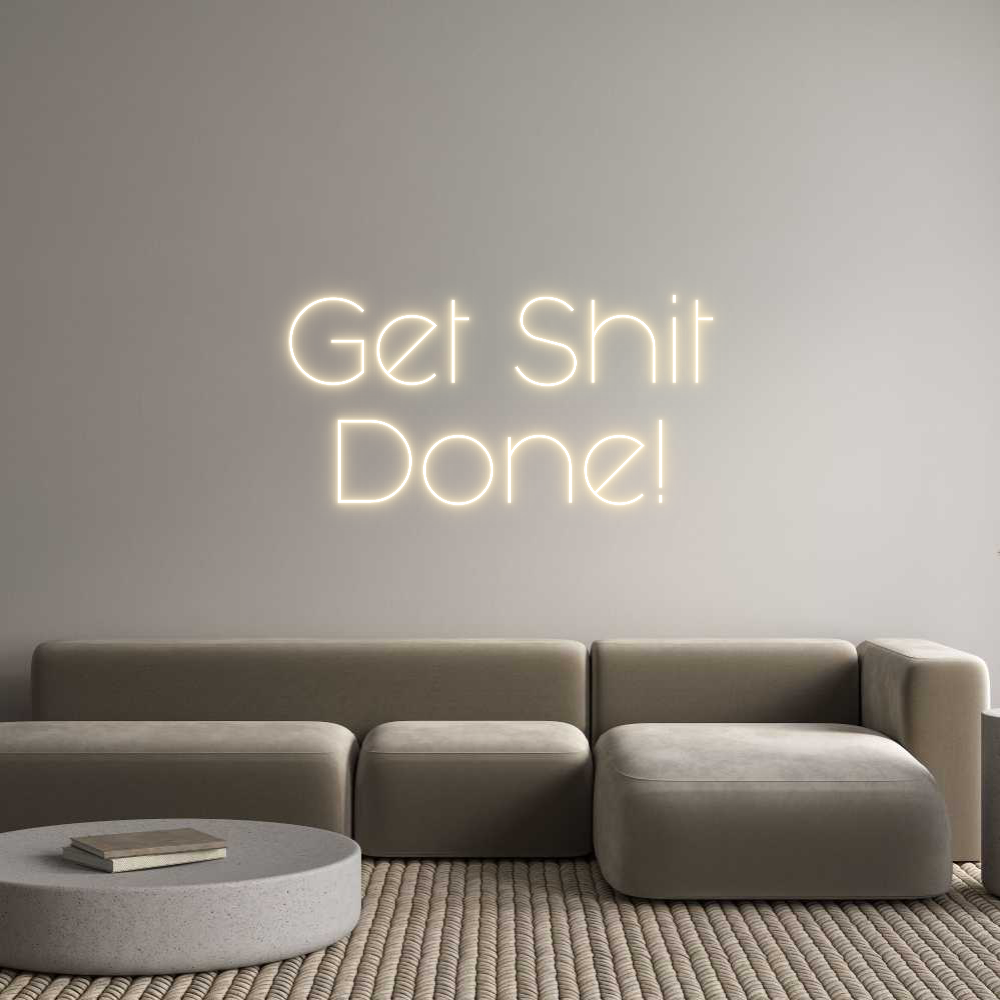 Custom Neon Sign Online Editor Get Shit
Done!