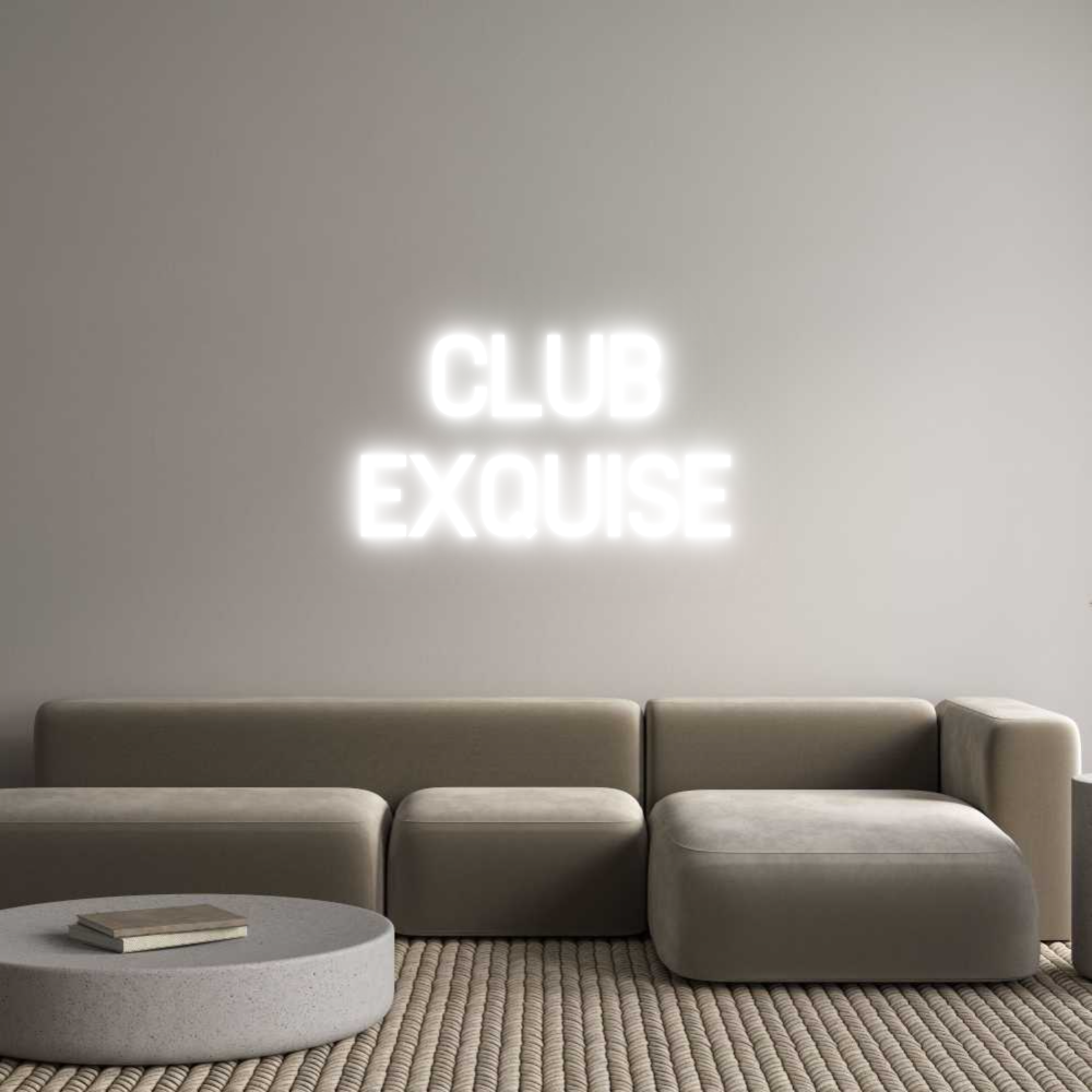 Custom Neon Sign Online Editor CLUB
EXQUISE