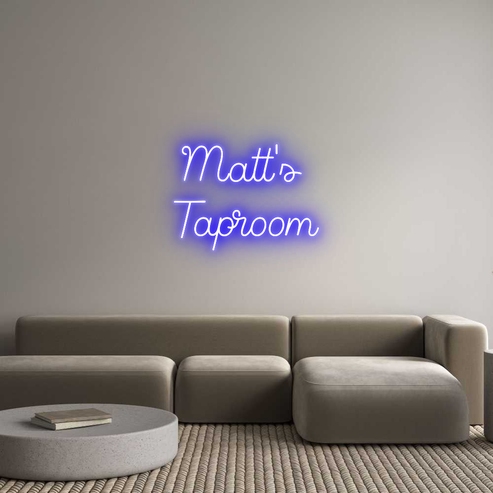 Custom Neon Sign Online Editor Matt's 
Tapr...