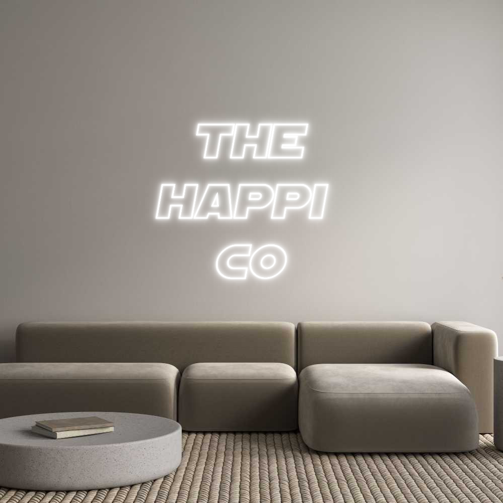Custom Neon Sign Online Editor The
Happi 
Co