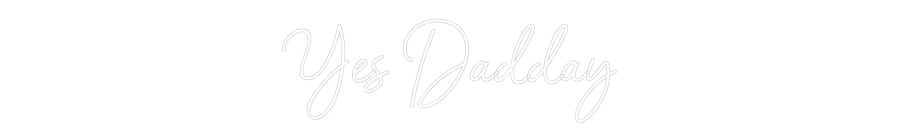 Custom Neon Sign Online Editor Yes Dadday