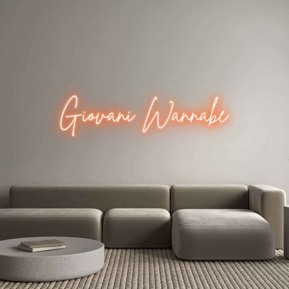 Custom Neon Sign Online Editor Giovani Wannabe